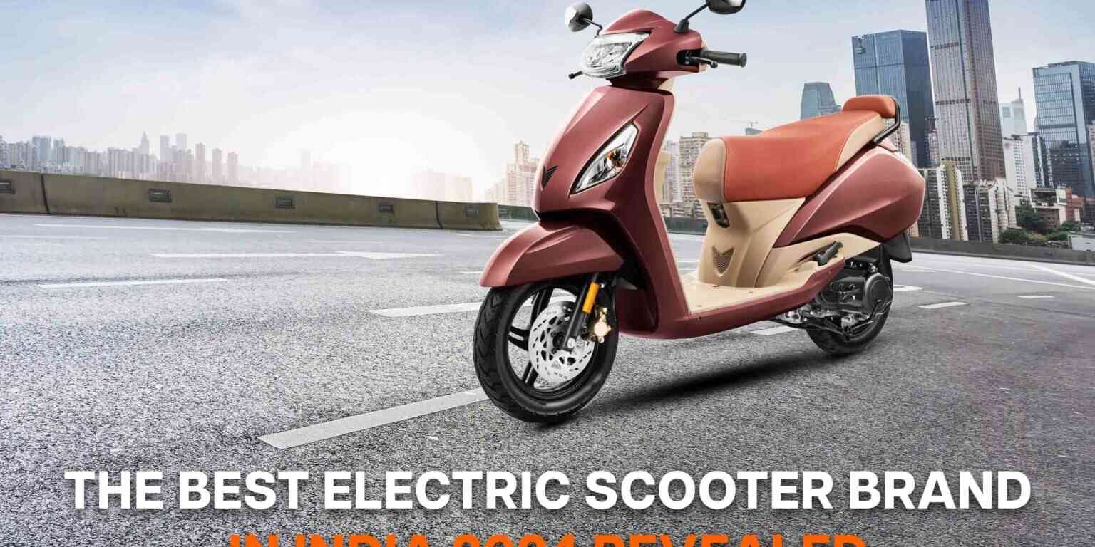 Best Electric Scooter Brand in India 2024