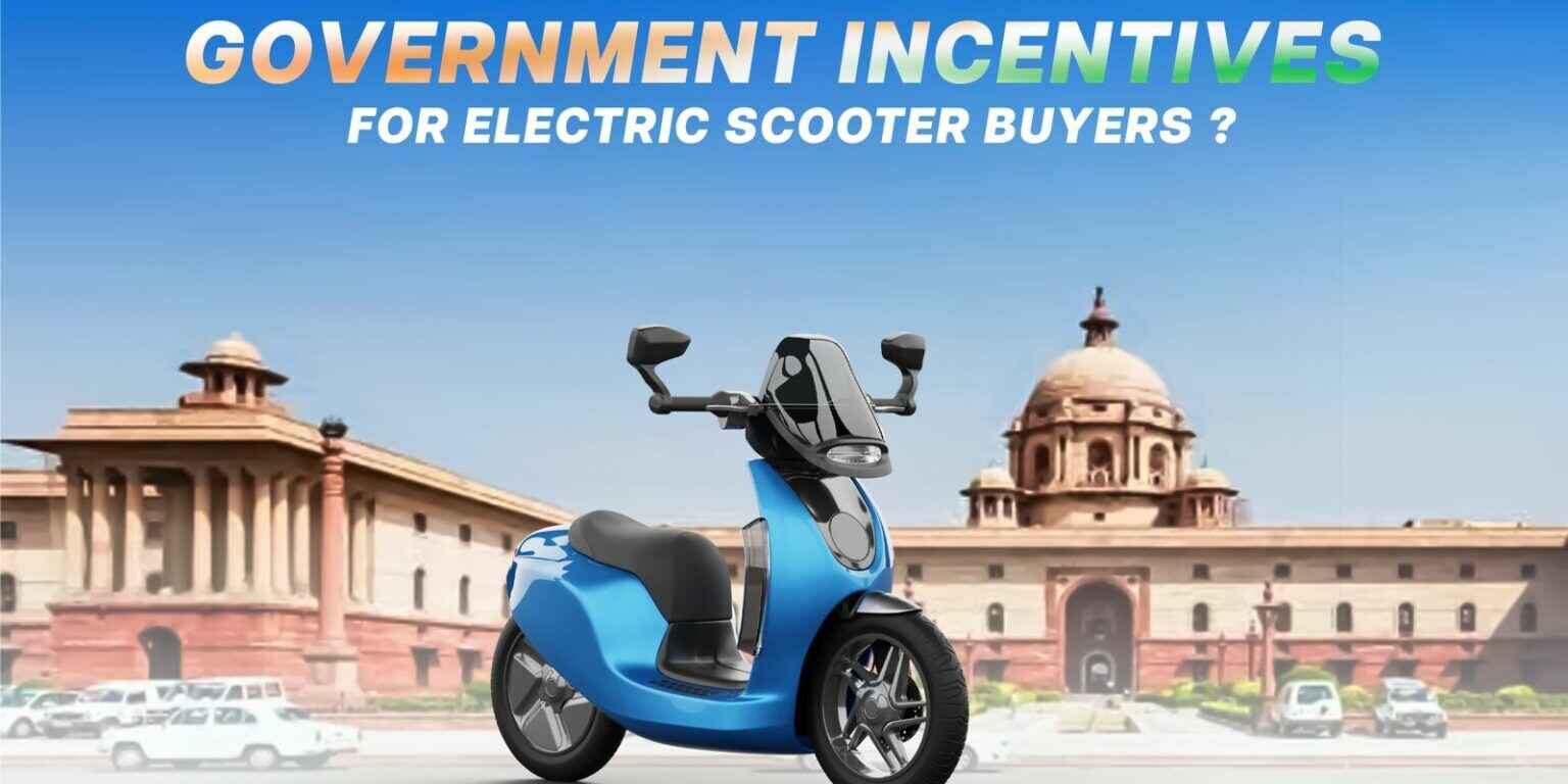What are the various Government Incentives for Electric Scooter Buyers? What are the various Government Incentives for Electric Scooter Buyers?