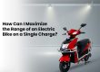Maximize the Range of an Electric Bike on a Single Charge