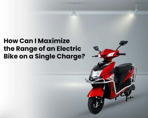WhatsApp Image 2024-08-21 at 2.50.39 PM Maximize the Range of an Electric Bike on a Single Charge