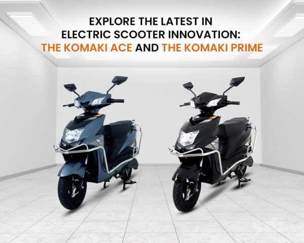 WhatsApp Image 2024-09-09 at 12.11.29 PM Komaki Ace, Komaki Prime, Electric Scooter Innovation