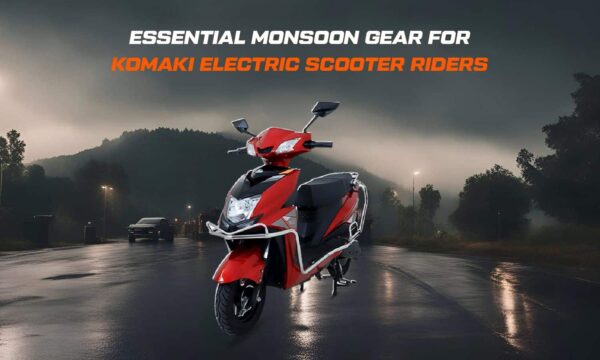 Essential Monsoon Gear for Komaki Electric Scooter Riders