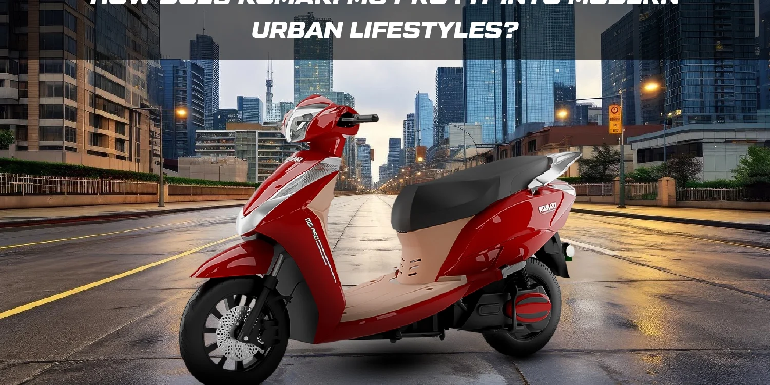 5 Ways Komaki MG Pro Fit Into Modern Urban Lifestyles