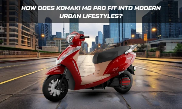 5 Ways Komaki MG Pro Fit Into Modern Urban Lifestyles