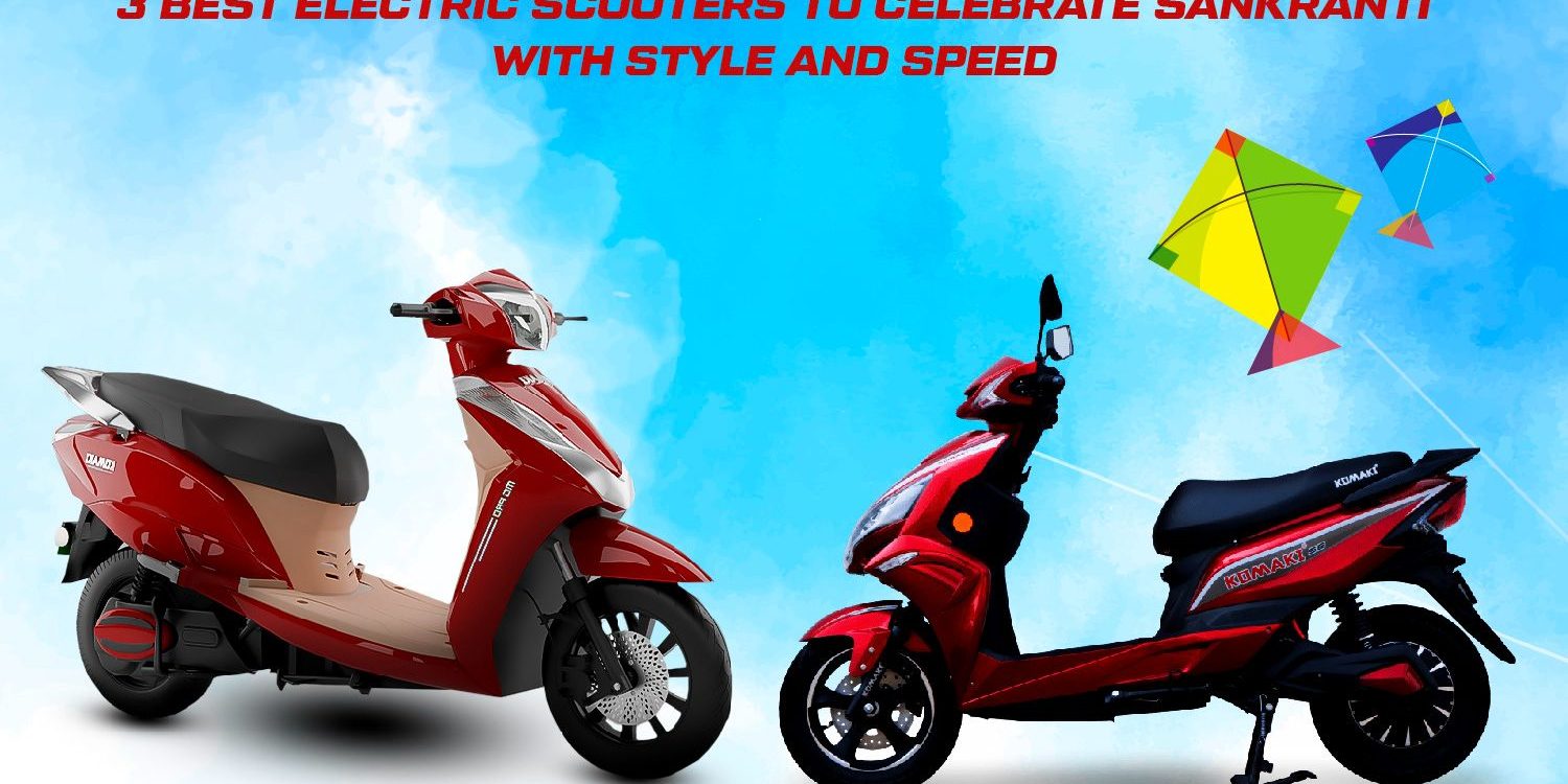 Best Electric Scooters to Celebrate Sankranti Best Electric Scooters to Celebrate Sankranti
