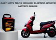 Fix Common Electric Scooter Battery Issues