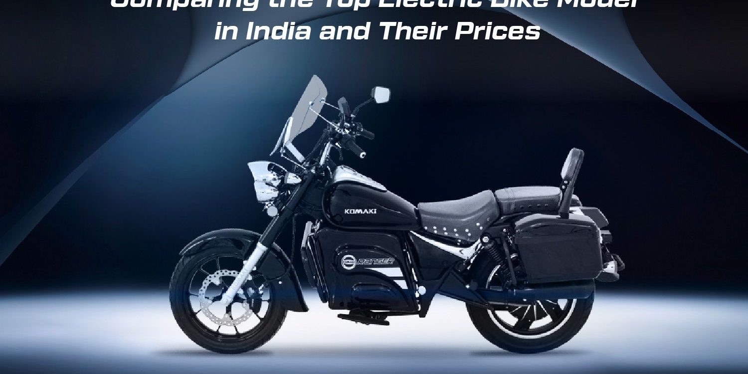Comparing the Top Electric Bike Models in India