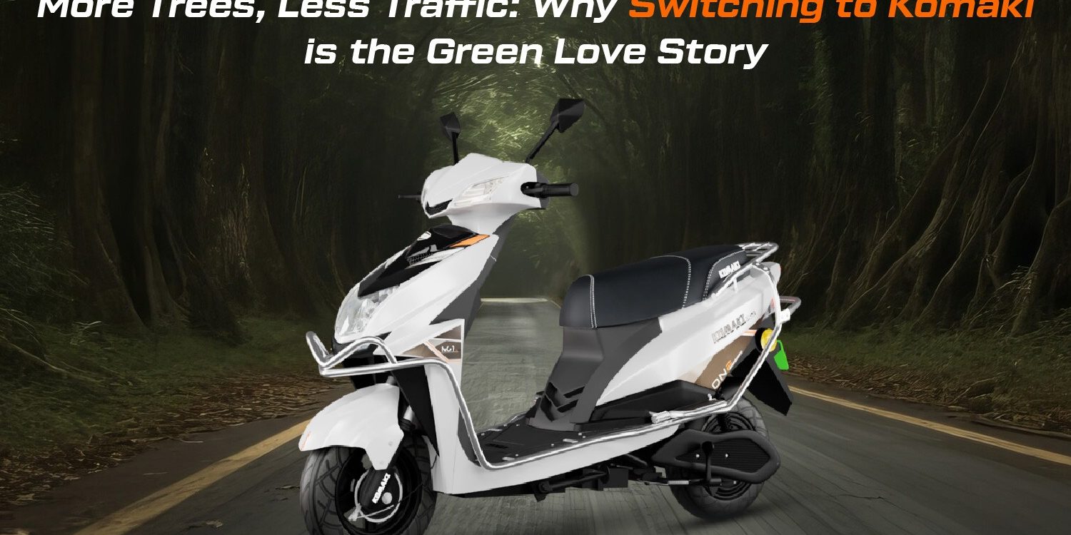 Switching to Komaki is the Green Love Story