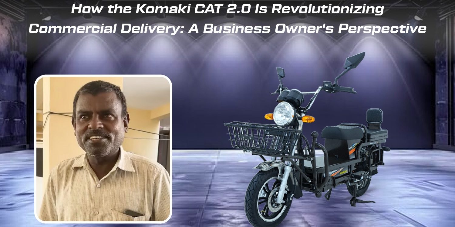 Komaki CAT 2.0 revolutionizing commercial delivery Komaki CAT 2.0 revolutionizing commercial delivery